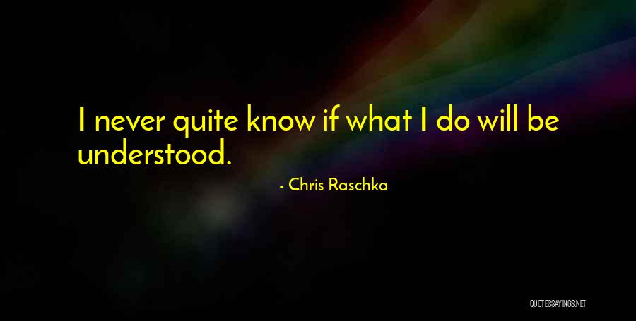 Chris Raschka Quotes 1560731