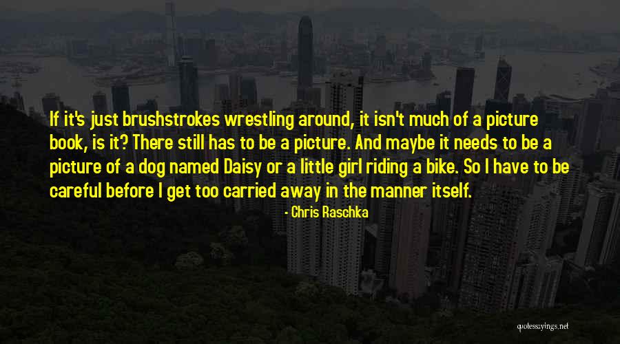 Chris Raschka Quotes 1817023