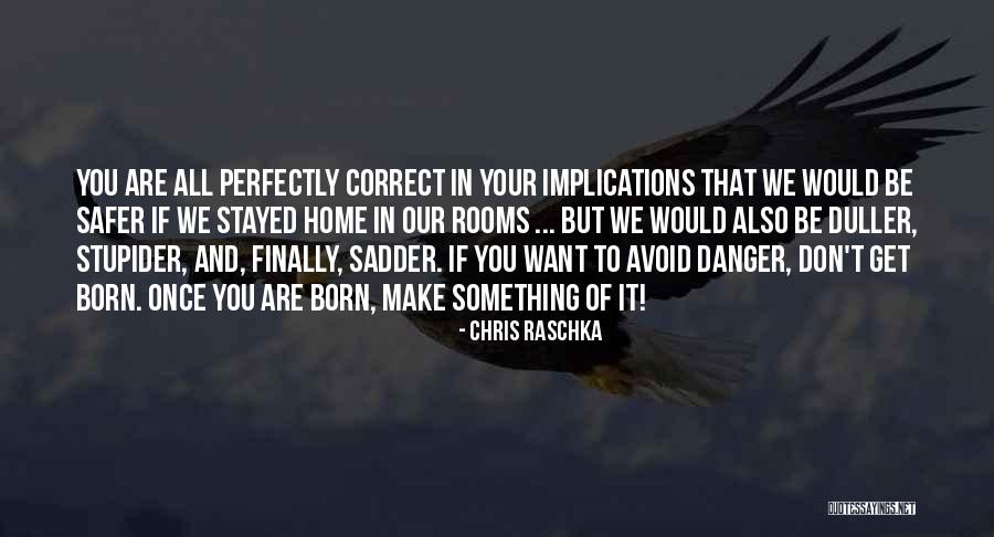 Chris Raschka Quotes 255614