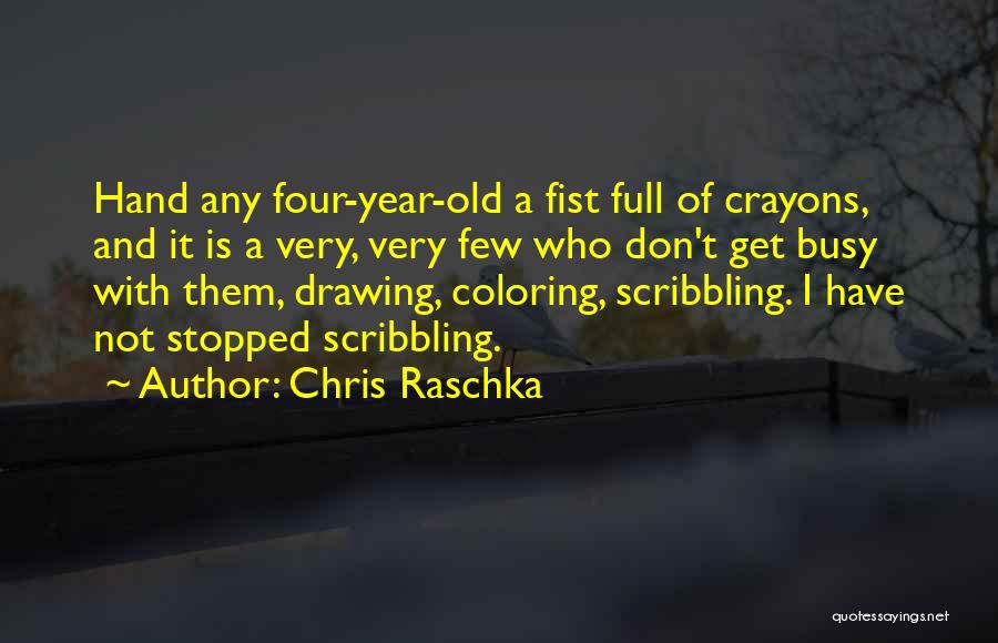 Chris Raschka Quotes 908341