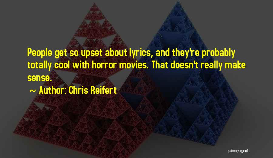 Chris Reifert Quotes 1000399