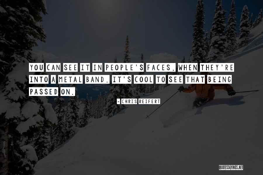 Chris Reifert Quotes 387576 Chris Reifert Quotes 387576