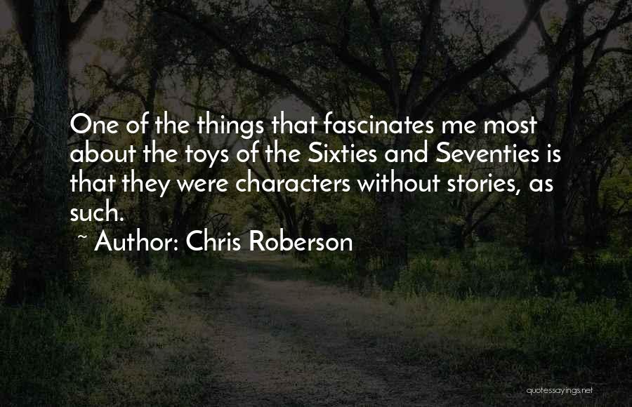 Chris Roberson Quotes 1847994