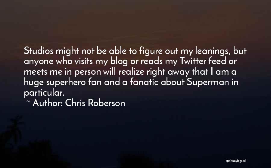 Chris Roberson Quotes 489844