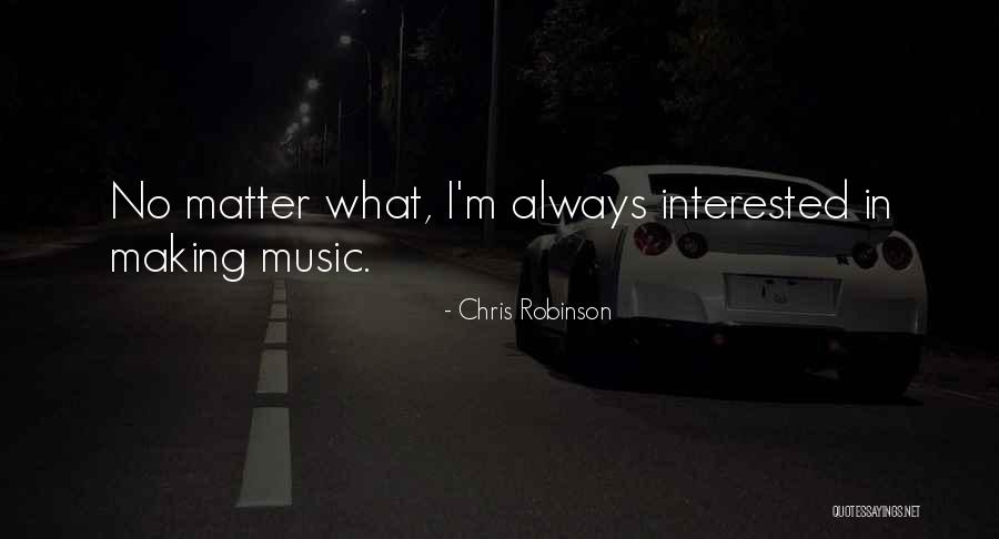 Chris Robinson Quotes 1197519