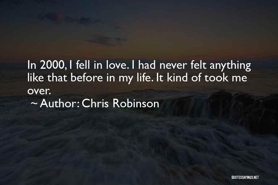 Chris Robinson Quotes 1896755