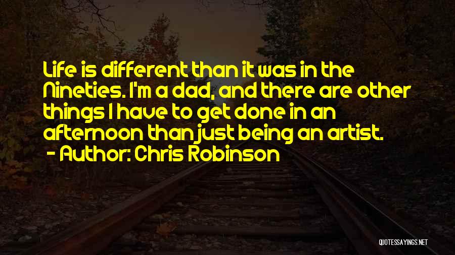 Chris Robinson Quotes 2064658
