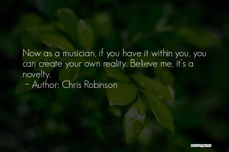 Chris Robinson Quotes 219795