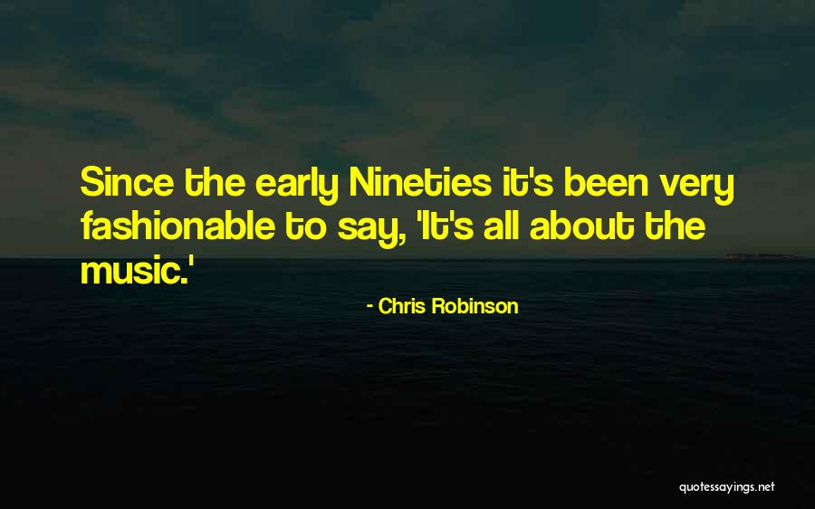 Chris Robinson Quotes 640064