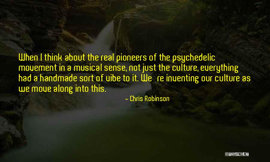 Chris Robinson Quotes 713378