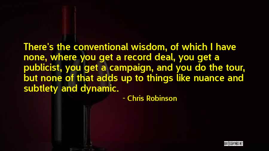 Chris Robinson Quotes 795062