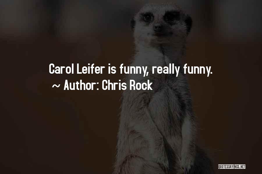 Chris Rock Funny Quotes By Chris Rock