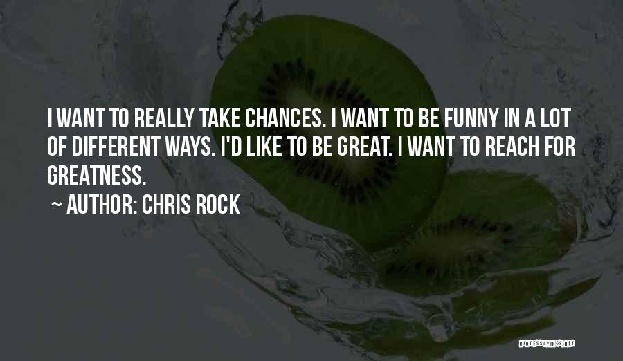 Chris Rock Quotes 2198364