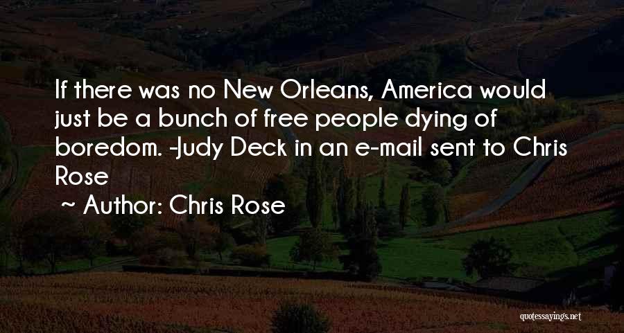 Chris Rose Quotes 1099684