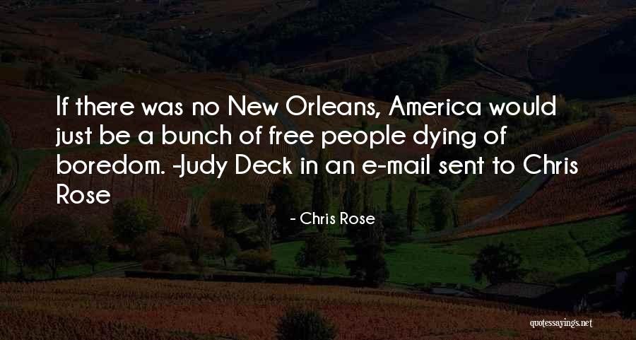 Chris Rose Quotes 1099684