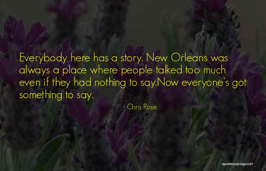 Chris Rose Quotes 1304577