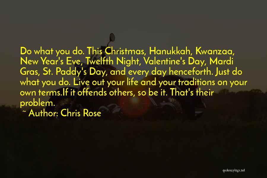 Chris Rose Quotes 459109