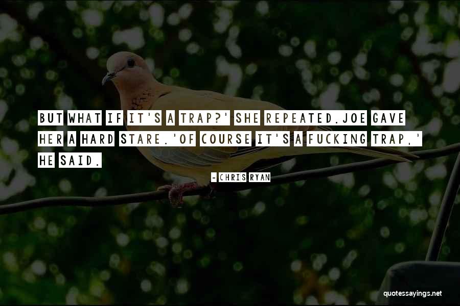Chris Ryan Quotes 76431 Chris Ryan Quotes 76431