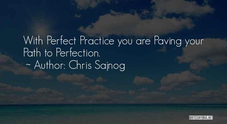 Chris Sajnog Quotes 297518