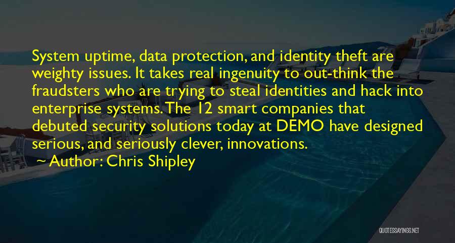 Chris Shipley Quotes 105995