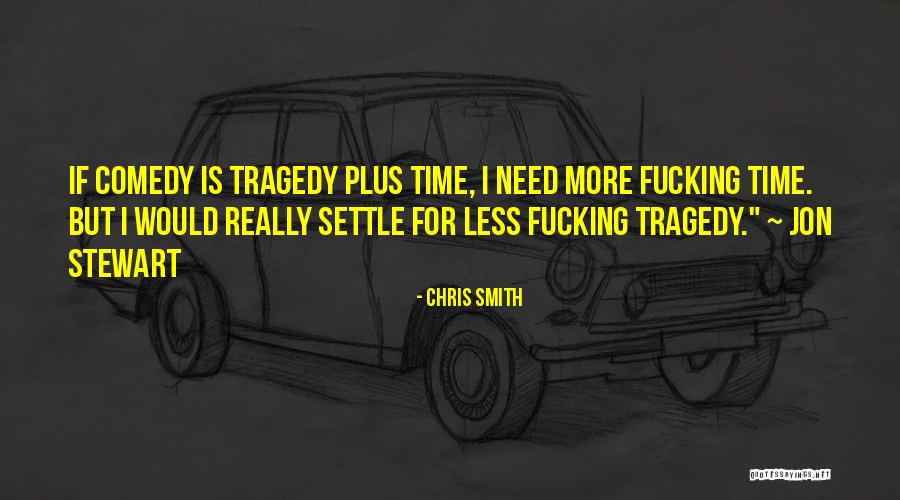 Chris Smith Quotes 1571559