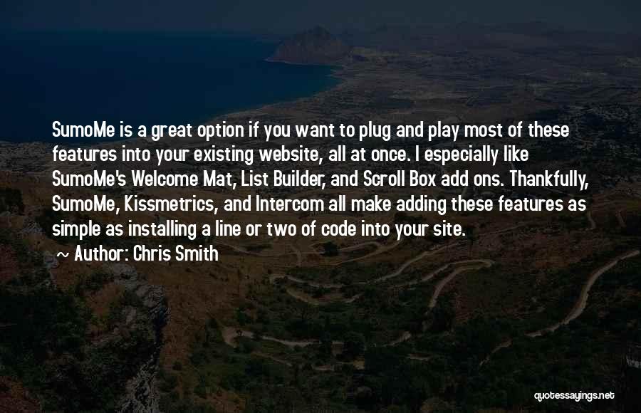 Chris Smith Quotes 874382