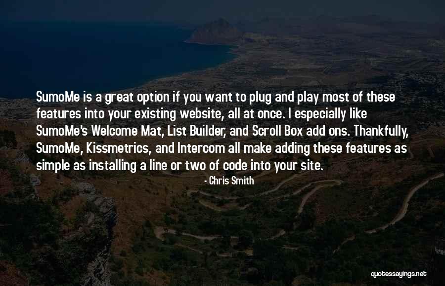 Chris Smith Quotes 874382 Chris Smith Quotes 874382