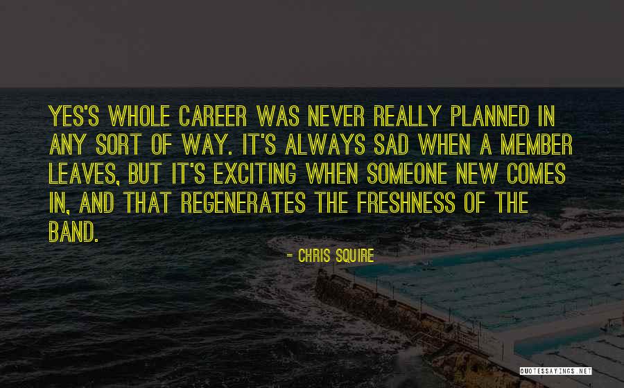 Chris Squire Quotes 1450321 Chris Squire Quotes 1450321