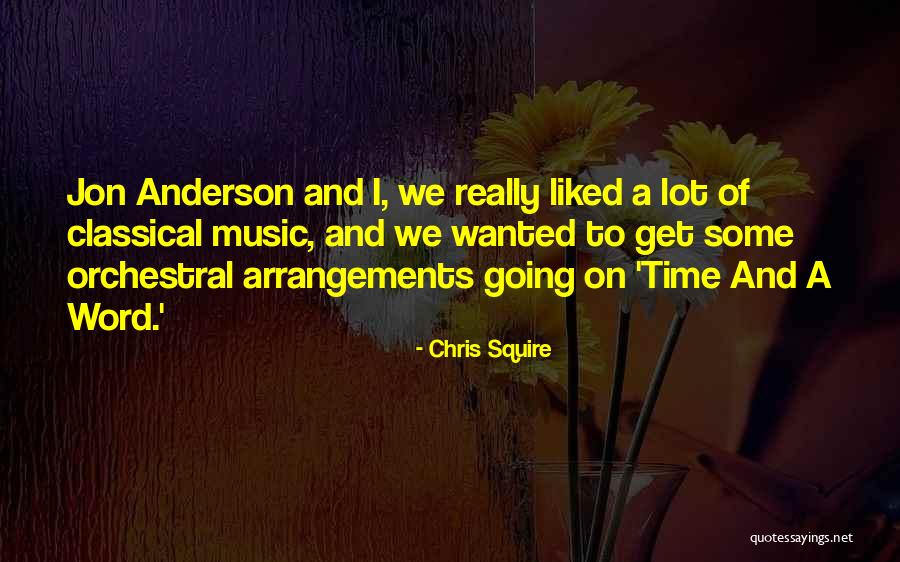 Chris Squire Quotes 1538505