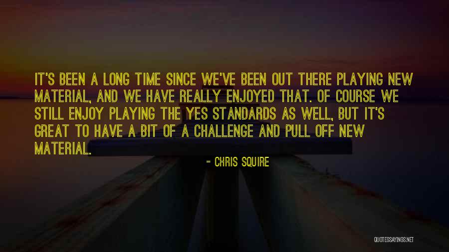 Chris Squire Quotes 1575831