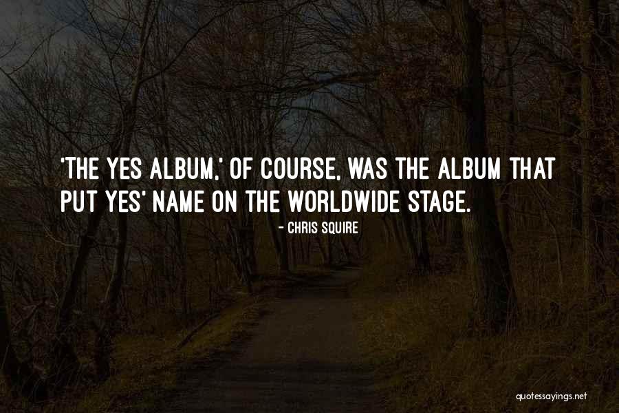 Chris Squire Quotes 1864872 Chris Squire Quotes 1864872