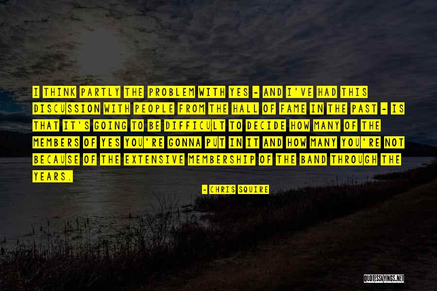 Chris Squire Quotes 1872465 Chris Squire Quotes 1872465