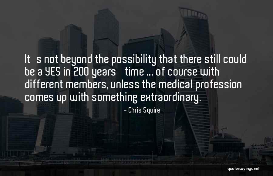 Chris Squire Quotes 2211120 Chris Squire Quotes 2211120