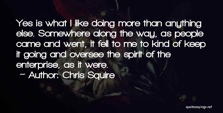 Chris Squire Quotes 2224934