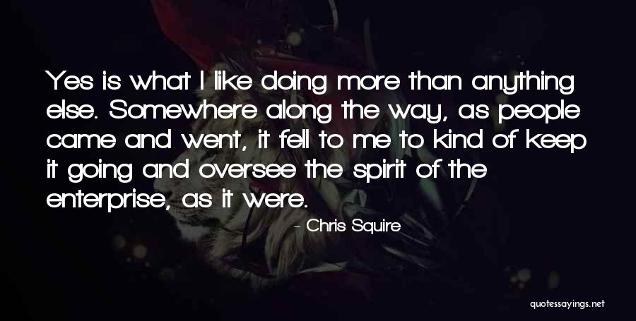 Chris Squire Quotes 2224934