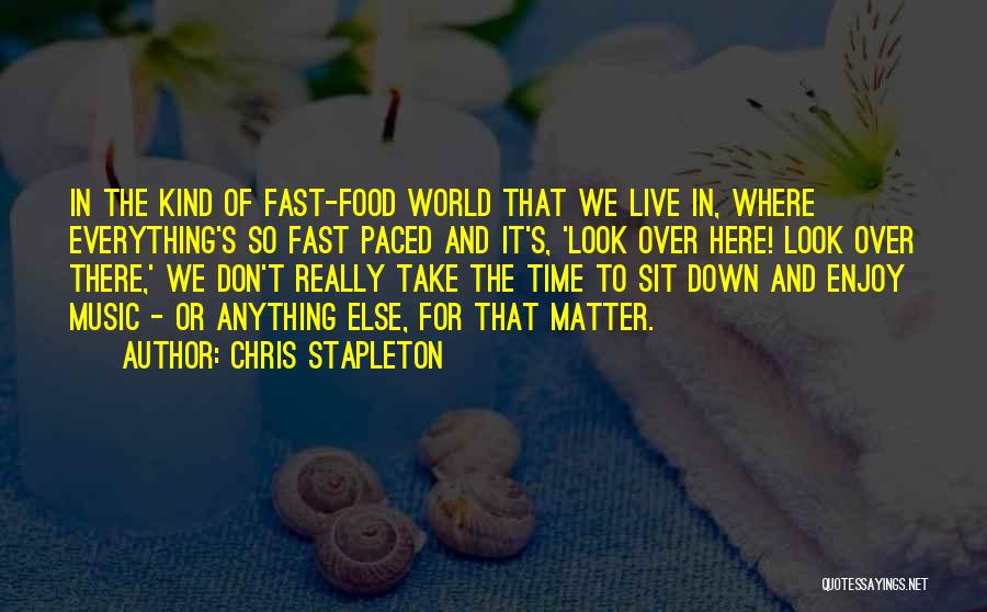 Chris Stapleton Quotes 1135638
