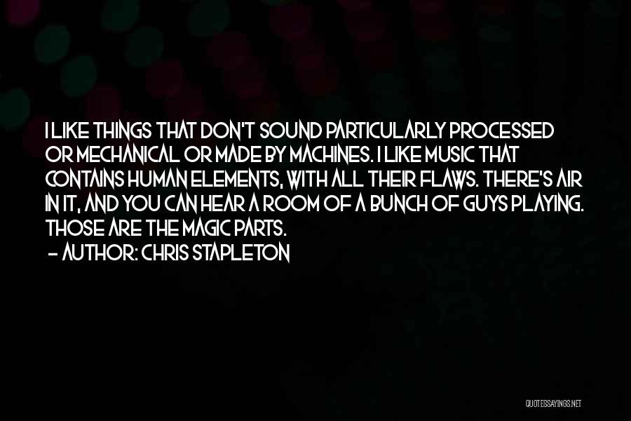 Chris Stapleton Quotes 1581271