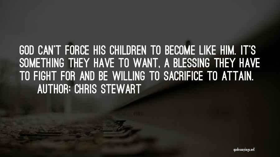 Chris Stewart Quotes 1470521