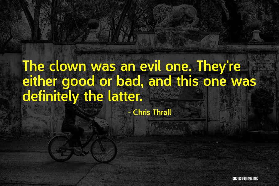 Chris Thrall Quotes 307235