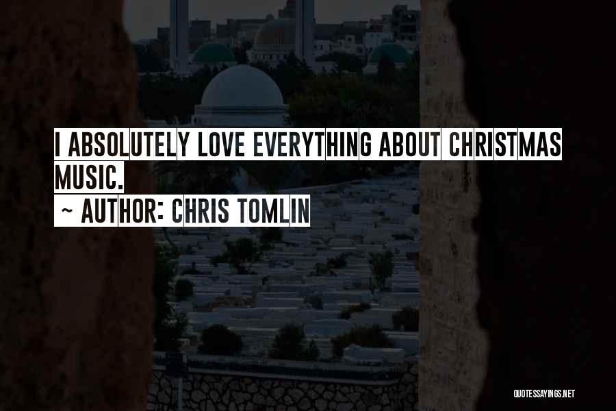 Chris Tomlin Quotes 810872