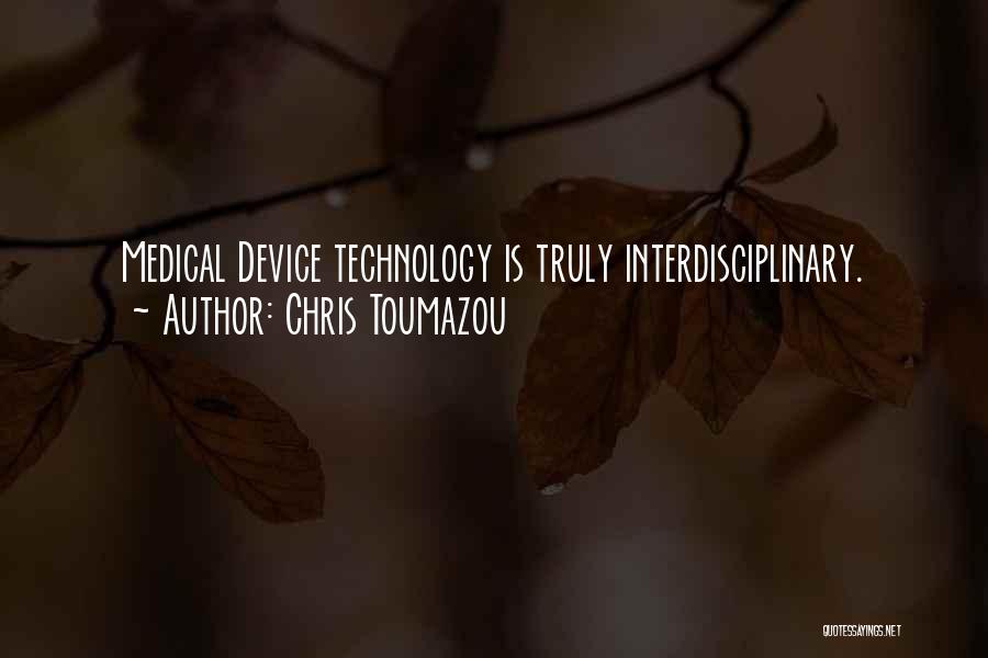 Chris Toumazou Quotes 605458