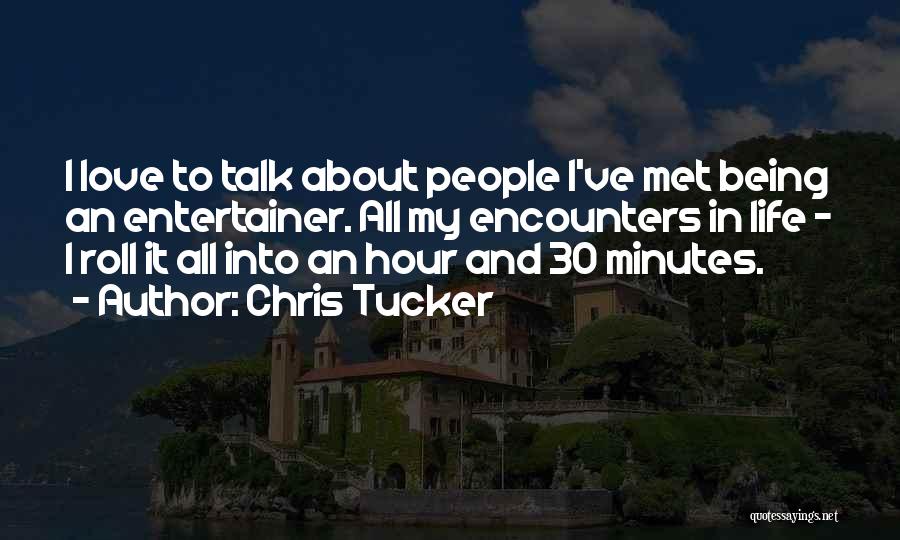Chris Tucker Quotes 1603147