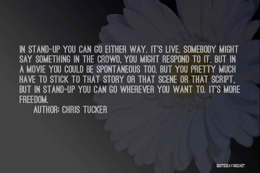 Chris Tucker Quotes 1609549