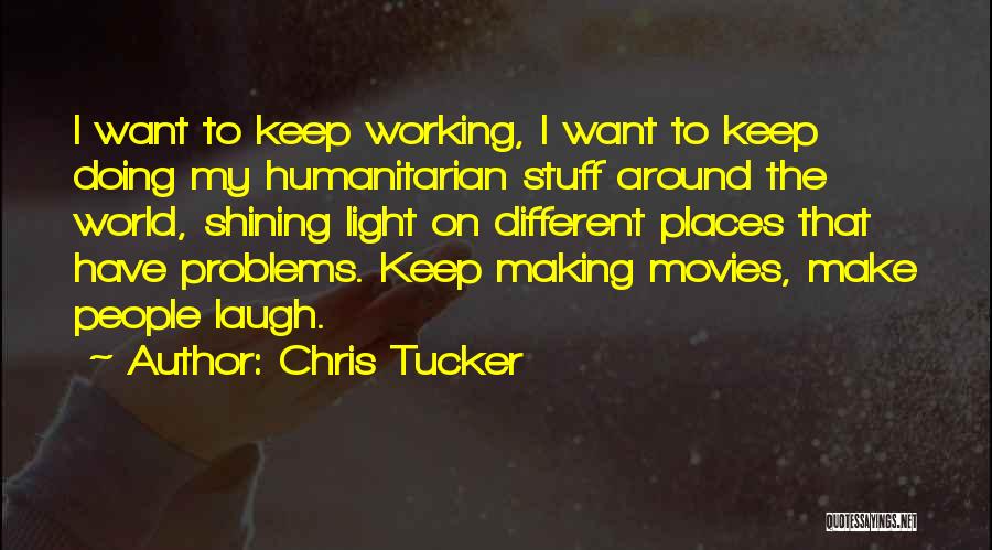 Chris Tucker Quotes 1841002