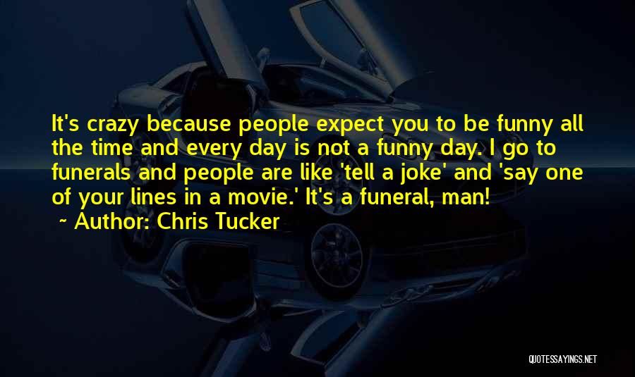 Chris Tucker Quotes 604246