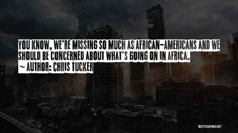 Chris Tucker Quotes 819741