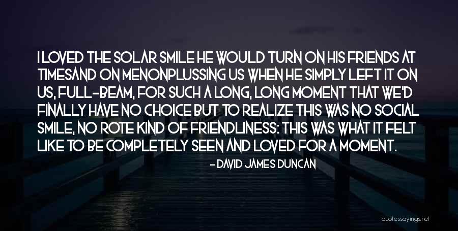 Chris Ulmer Quotes By David James Duncan Chris Ulmer Quotes By David James Duncan
