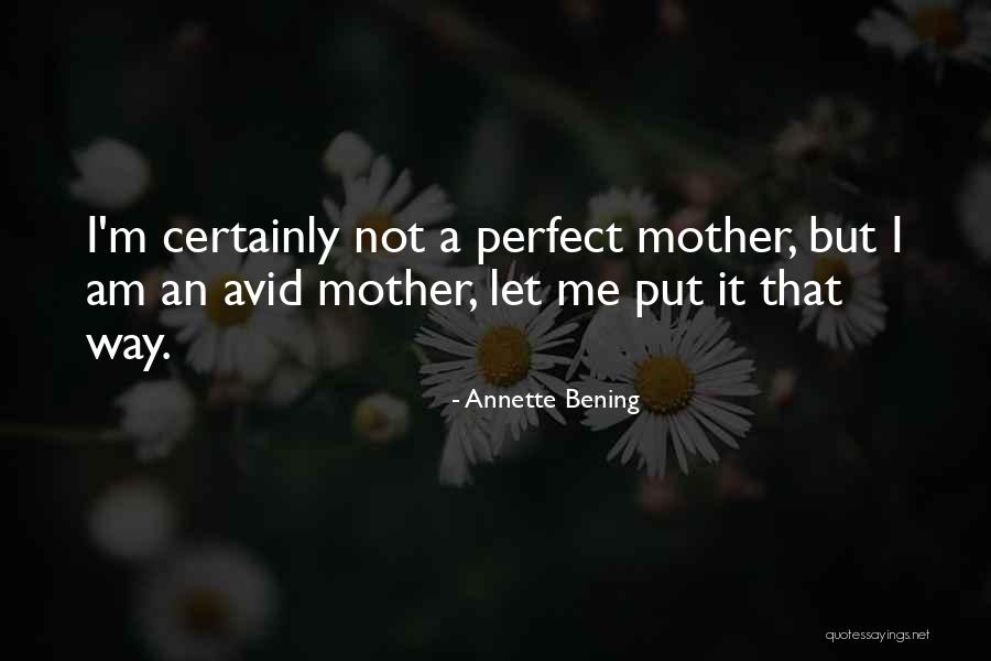 Chris Valentine Quotes By Annette Bening Chris Valentine Quotes By Annette Bening