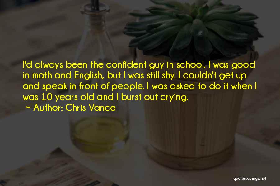 Chris Vance Quotes 168020