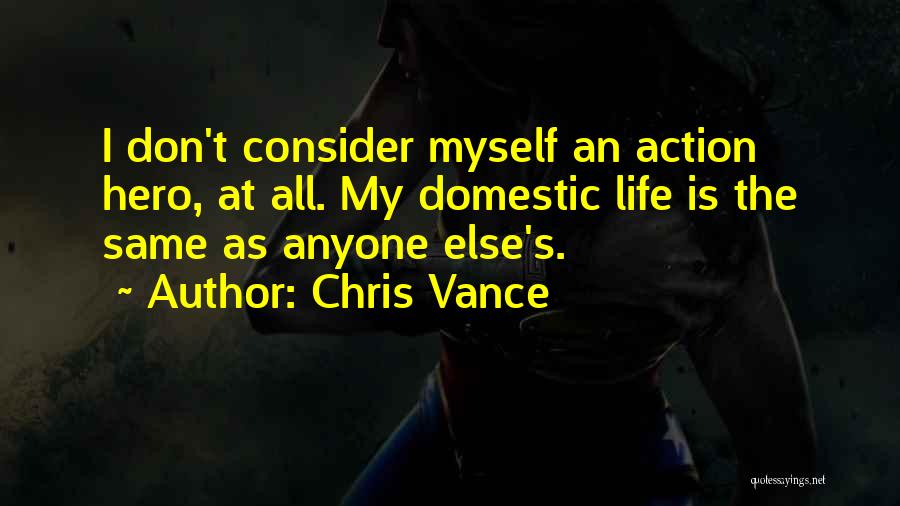 Chris Vance Quotes 2258672